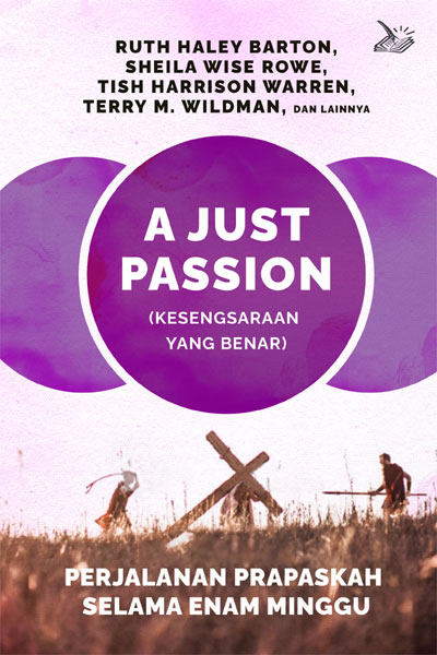 A Just Passion (Kesengsaraan yang Benar)