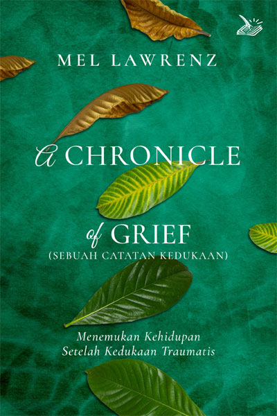 A Chronicle of Grief (Sebuah Catatan Kedukaan)