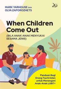 When Children Come Out (Bila Anak-Anak Menyukai Sesama Jenis)